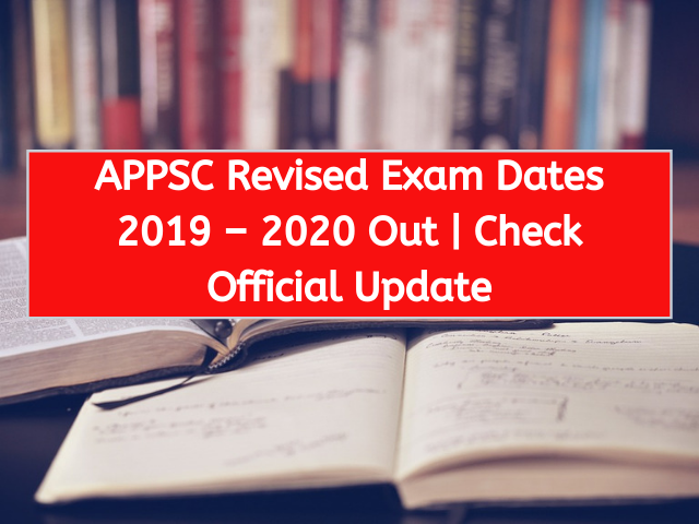 APPSC Revised Exam Dates 2019 – 2020 Out Check Official Update