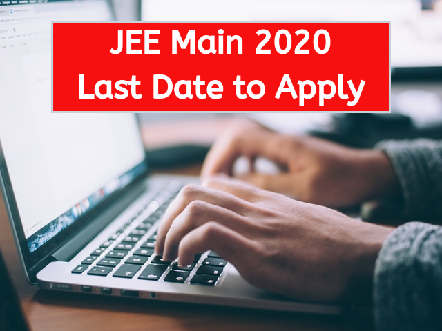 JEE Main 2020 Application Form – Last Date to Apply Today