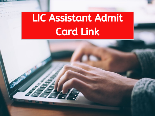 LIC Assistant Admit Card Link