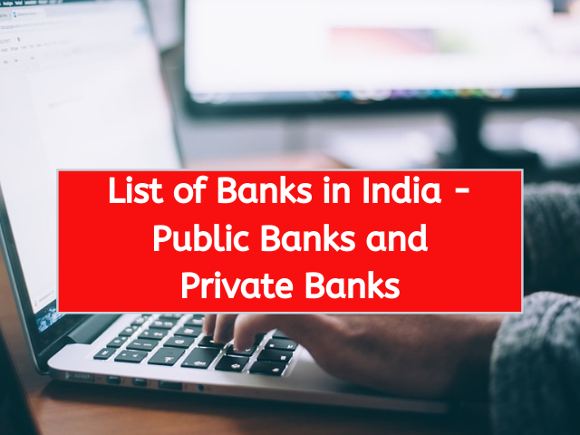 List of Banks in India - Public Banks and Private Banks