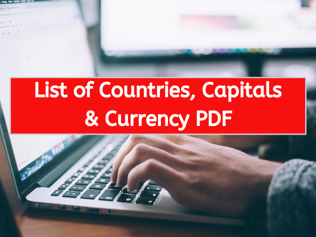 List of Countries, Capitals & Currency PDF
