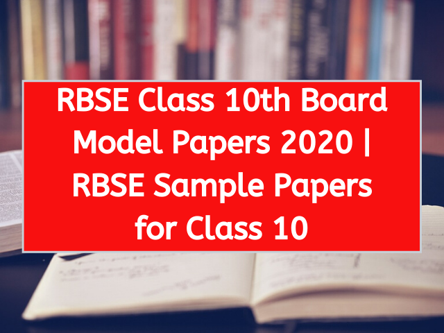 RBSE Class 10th Board Model Papers 2020 RBSE Sample Papers for Class 10