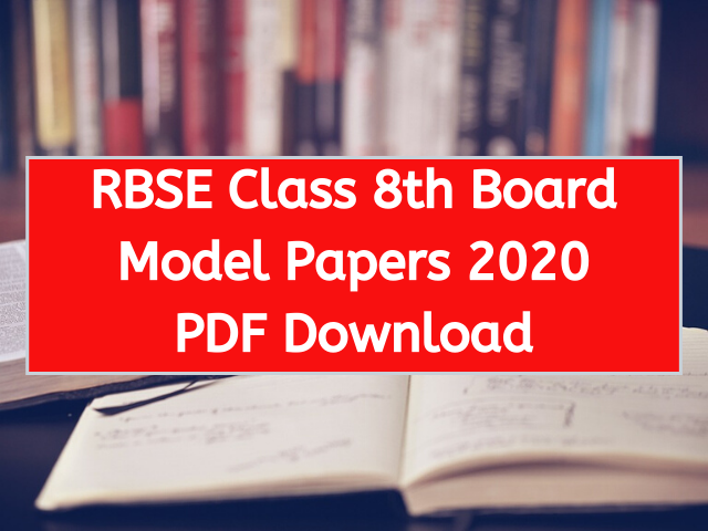 RBSE Class 8th Board Model Papers 2020 PDF Download