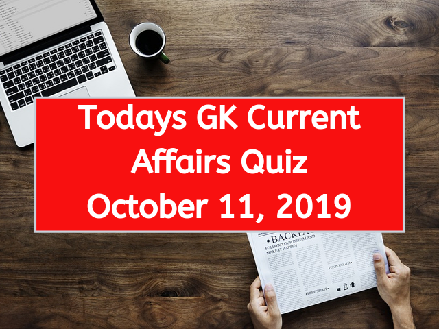 Today GK Current Affairs Quiz 2019