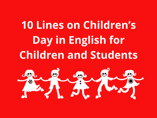 10 Lines on Children’s Day in English for Children and Students