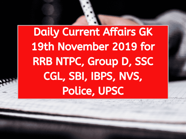 Daily Current Affairs GK 19th November 2019