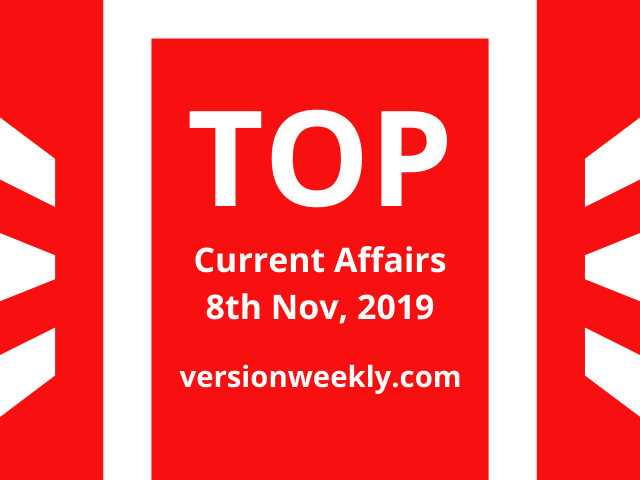 Daily TOP GK Current Affairs 08th November 2019