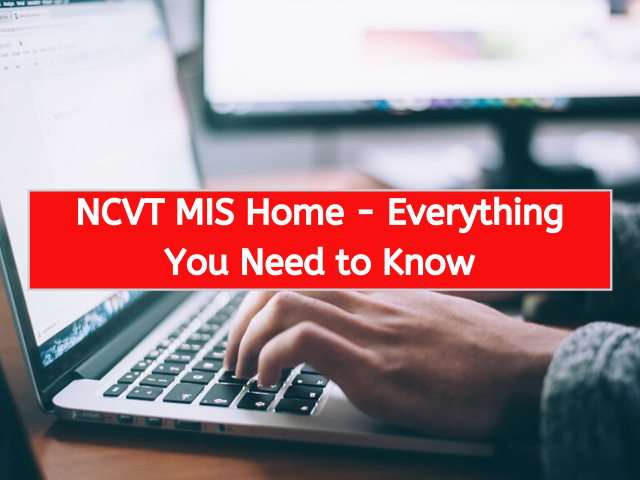 NCVT MIS Home - Everything You Need to Know