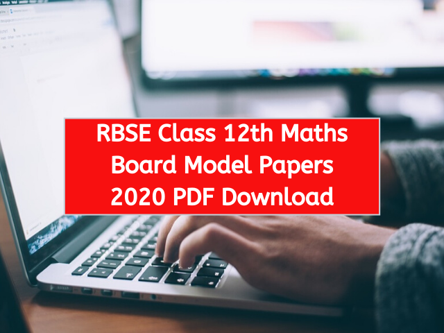 RBSE Class 12th Maths Board Model Papers 2020 PDF Download