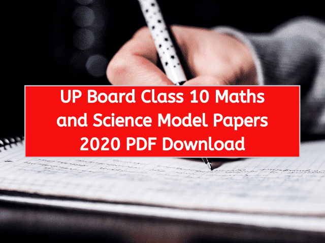 UP Board Class 10 Maths and Science Model Papers 2020 PDF Download