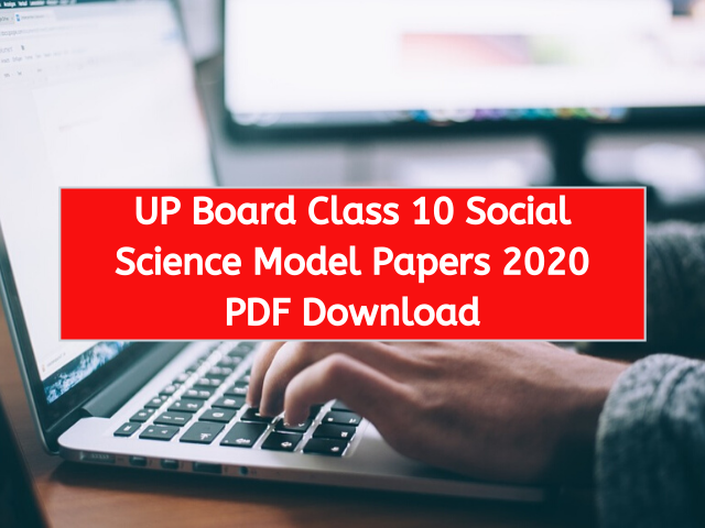 UP Board Class 10 Social Science Model Papers 2020 PDF Download