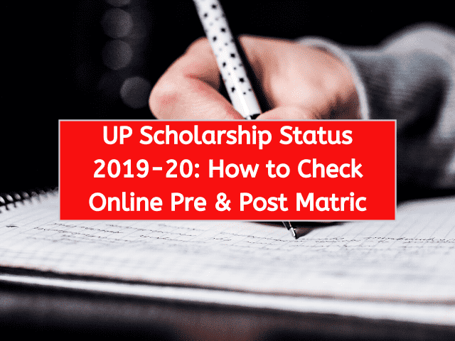 UP Scholarship Status 2019-20 How to Check Online Pre & Post Matric
