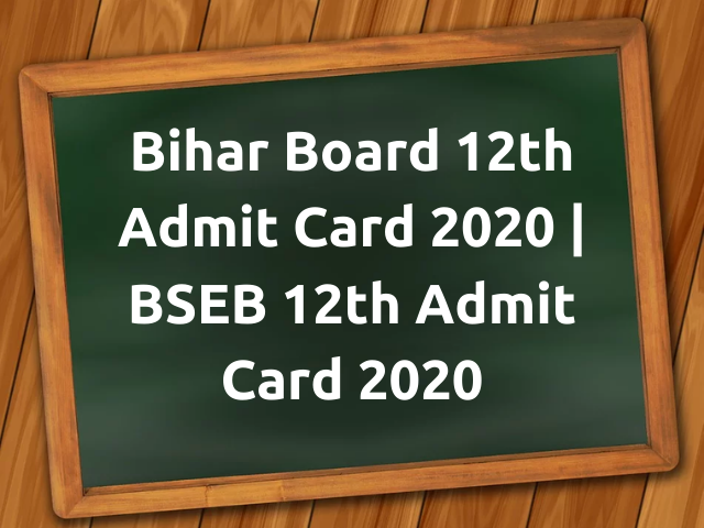Bihar Board 12th Admit Card 2020