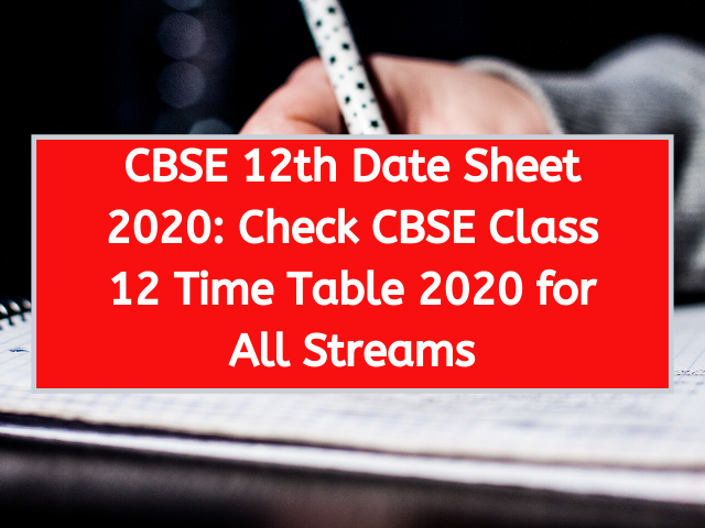 CBSE 12th Date Sheet 2020