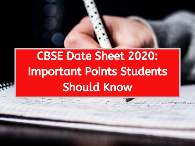 CBSE Date Sheet 2020: Important Points Students Should Know