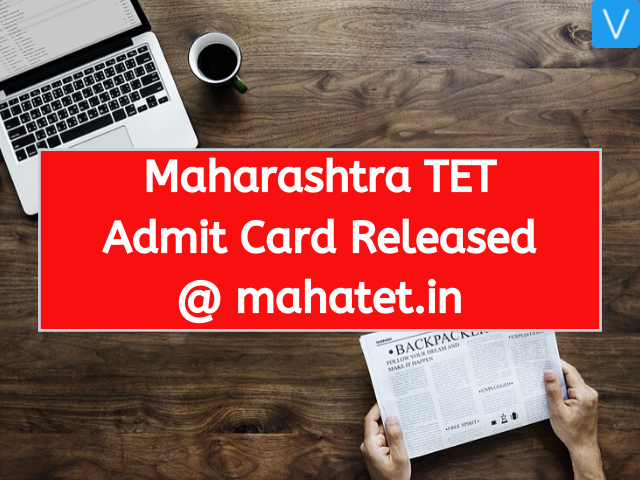 Maharashtra TET Admit Card Released @ mahatet.in