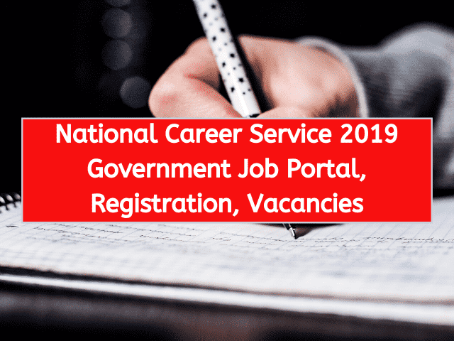 National Career Service 2019 Government Job Portal, Registration, Vacancies