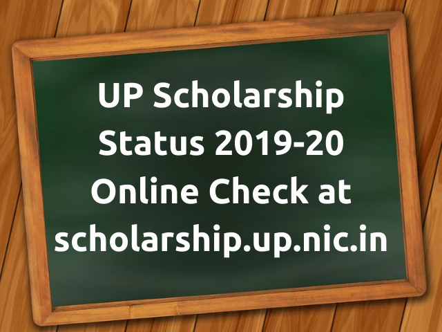 UP Scholarship Status 2019-20 Online Check at scholarship.up.nic.in