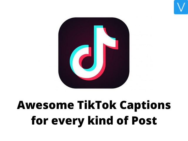 Awesome TikTok Captions for every kind of Post