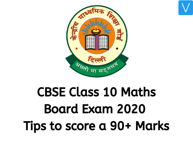 CBSE Class 10 Maths Board Exam 2020: Useful Tips to score a 90+ Marks