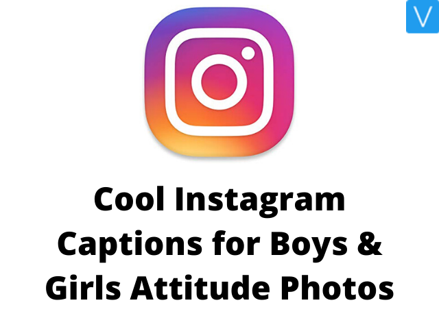 Cool Instagram Captions for Boys & Girls Attitude Photos