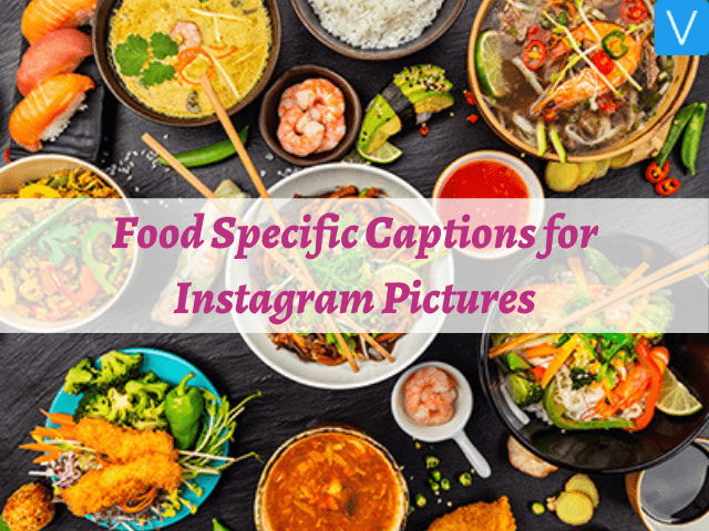 Food Specific Captions for Instagram Pictures