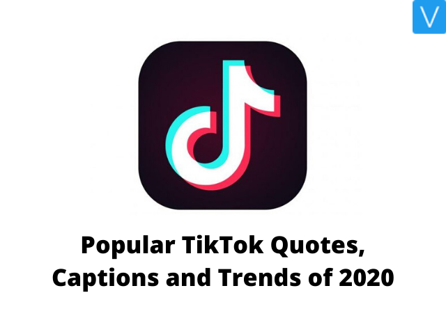 Popular TikTok Quotes, Captions and Trends of 2020