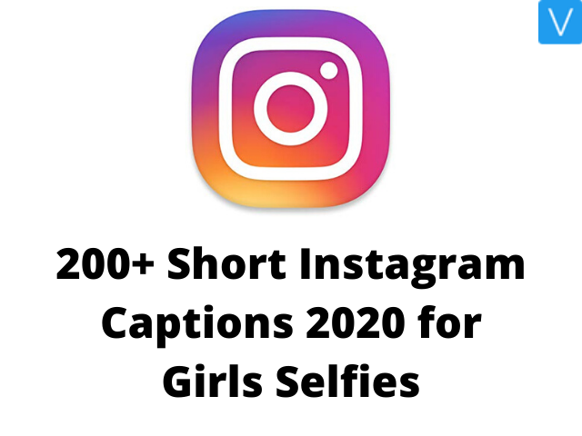 Short Instagram Captions 2020 for Girls Selfies