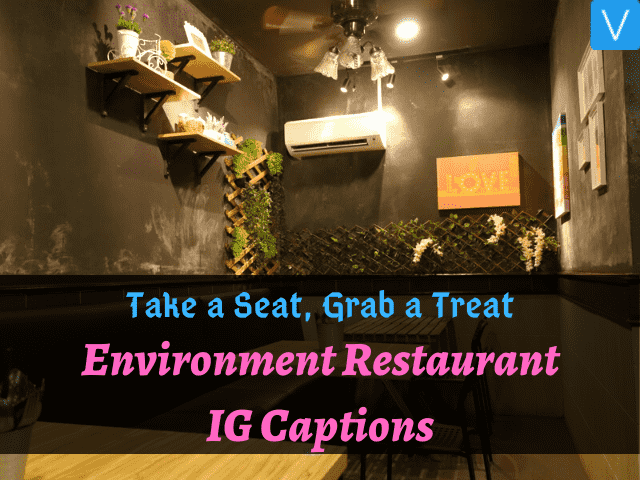 environment restaurant Insta captions
