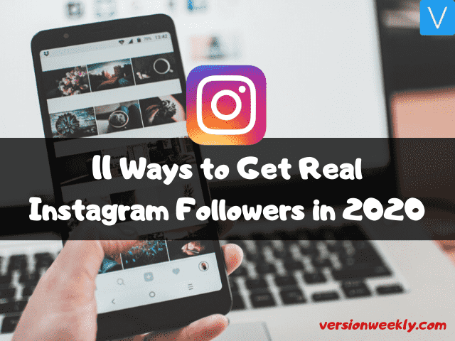 11 ways to get real instagram followers in 2020