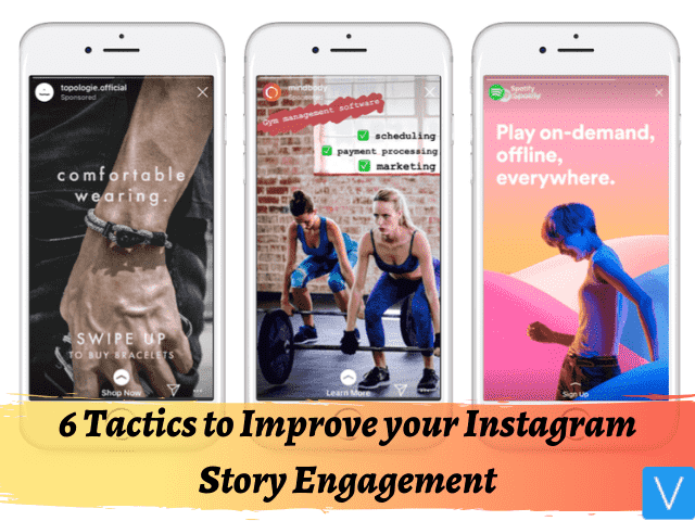 6 tactics to improve your insta story engagement