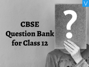 CBSE Question Banks for Class 12 PCMB, Commerce & Humanities