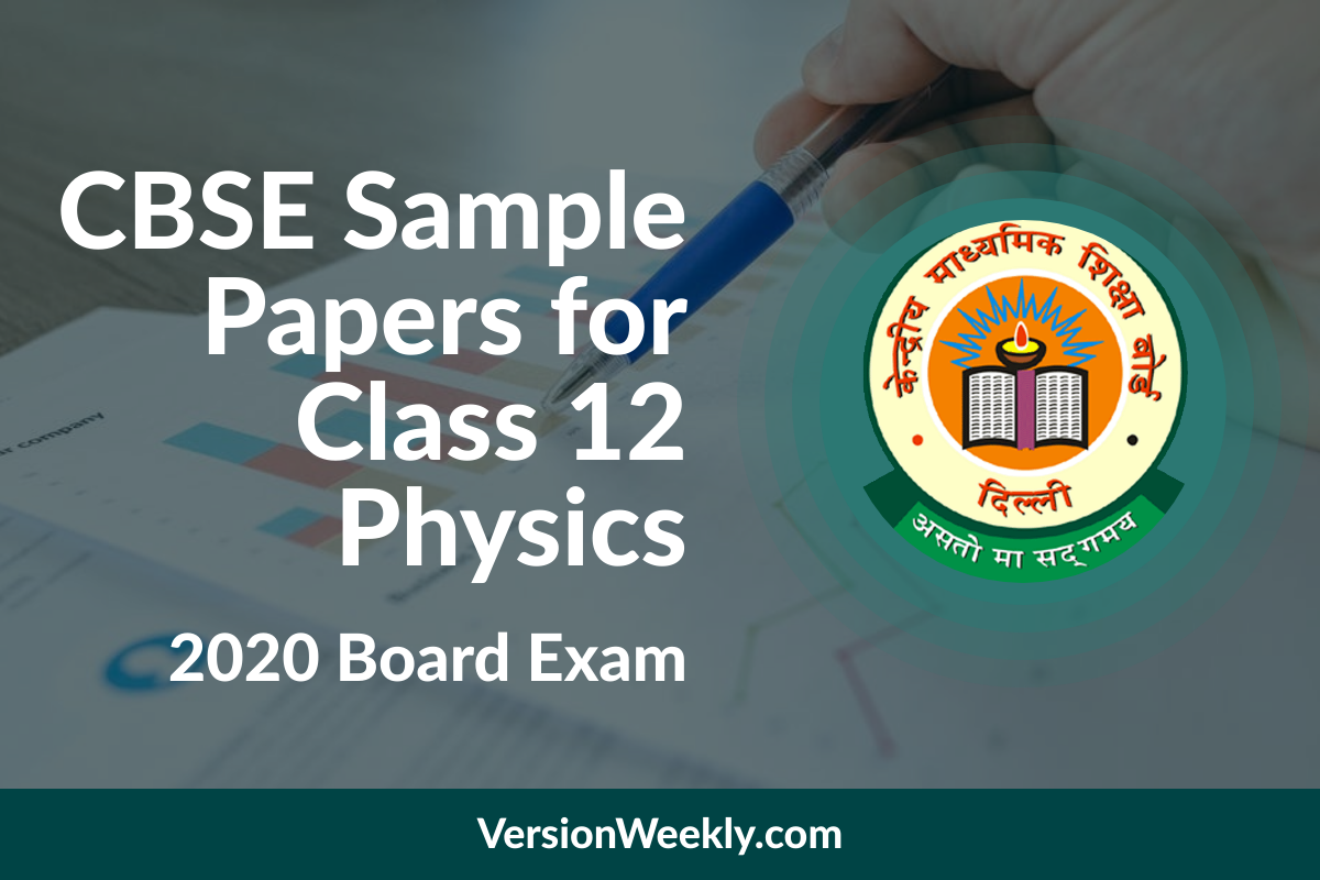 CBSE Sample Papers for Class 12 Physics