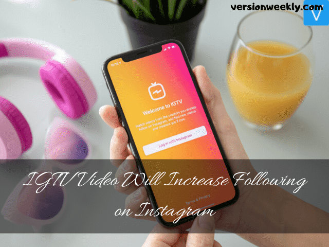 IGTV Video for Instagram to increase followers