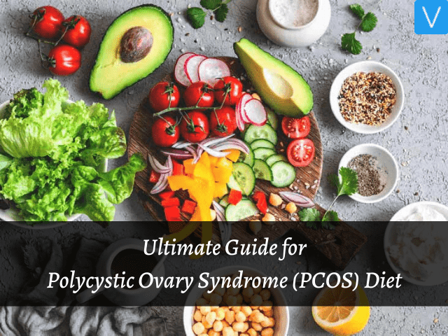 Polycystic Ovary Syndrome (PCOS) Diet Plan What to Eat