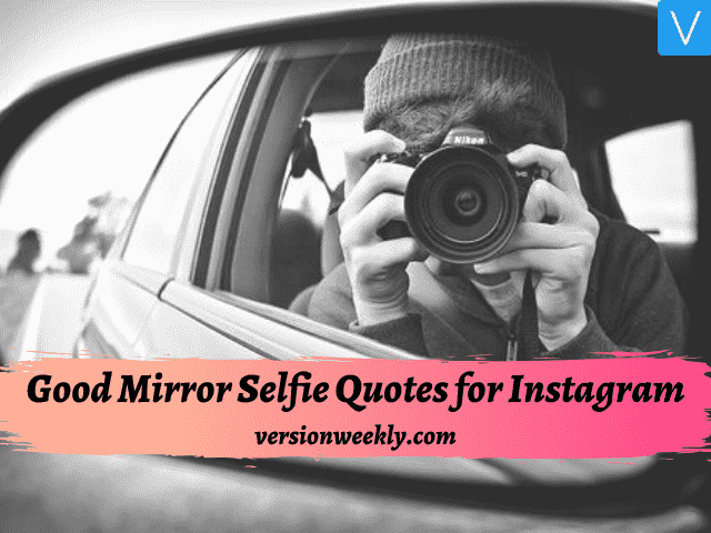 mirror selfie captions for Instagram