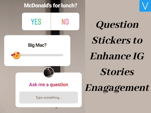 question stickers to increase engagement for your IG stories