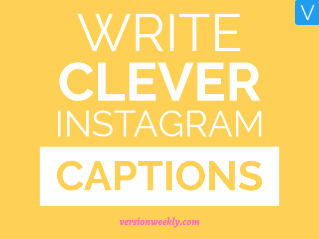 write clever instagram captions