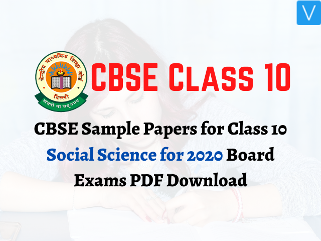 CBSE Sample Papers for Class 10 Social Science for 2020 Board Exams PDF Download