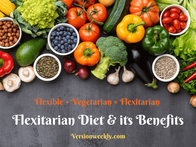Flexitarian Diet & its Benefits