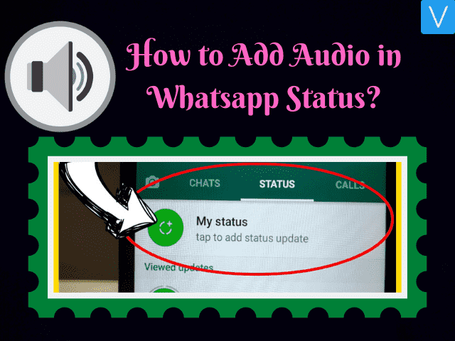 How to Add Background music in Whatsapp Status
