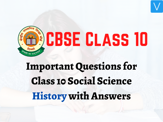 Important Questions for Class 10 Social Science History with Answers