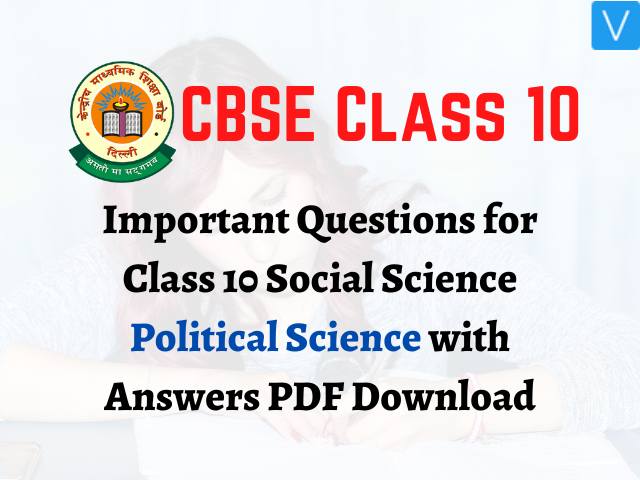 Important Questions for Class 10 Social Science Political Science with Answers PDF Download