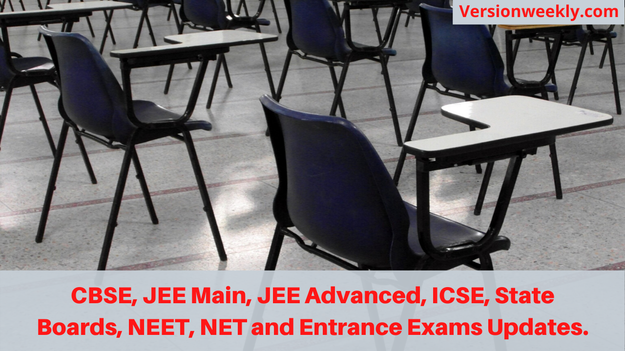 CBSE, JEE Main, JEE Advanced, ICSE, State Boards, NEET, NET and Entrance Exams Updates.