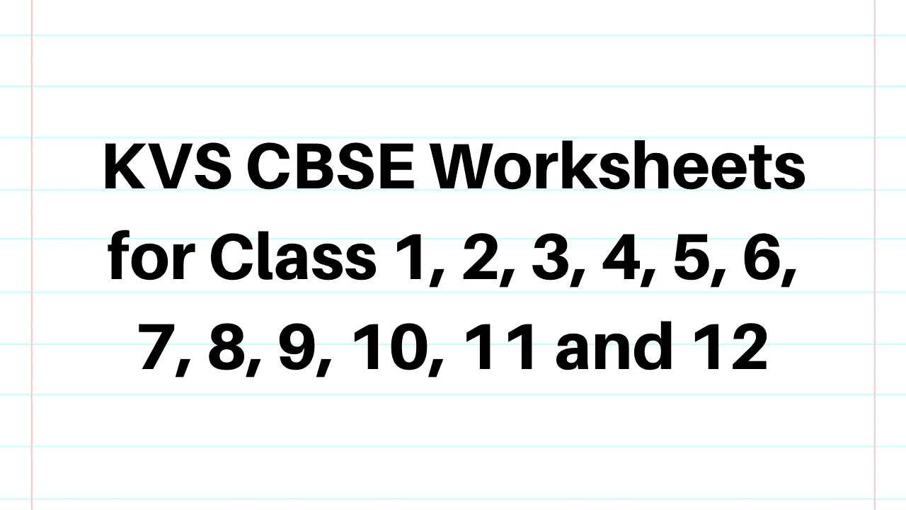 KVS CBSE Worksheets