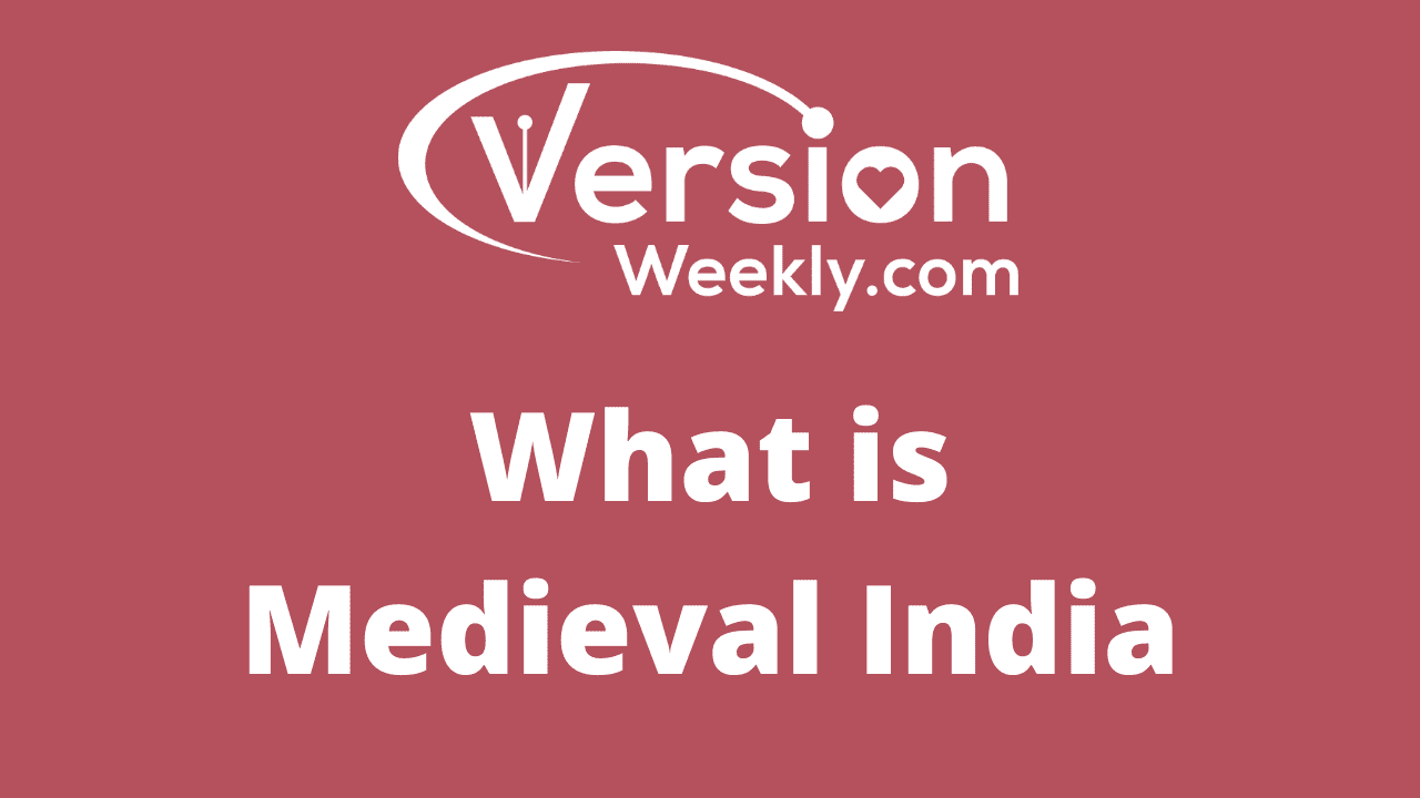 What is Medieval India