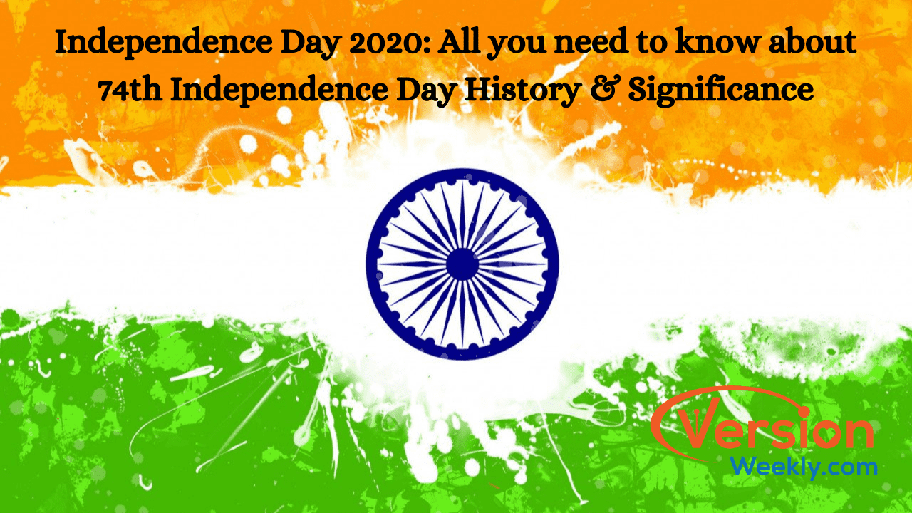 All you need to know about History, Significance of Independence Day