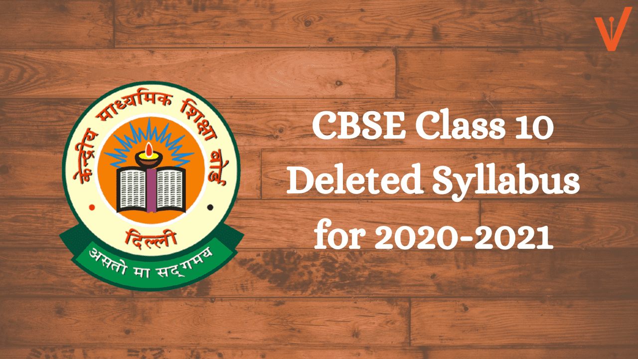 CBSE Class 10 Deleted Syllabus 2020-2021