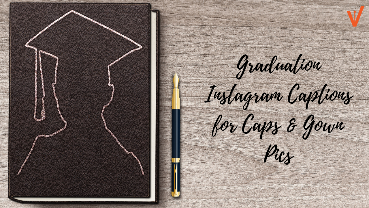 Instagram Captions for Graduation Caps & Gown Photos
