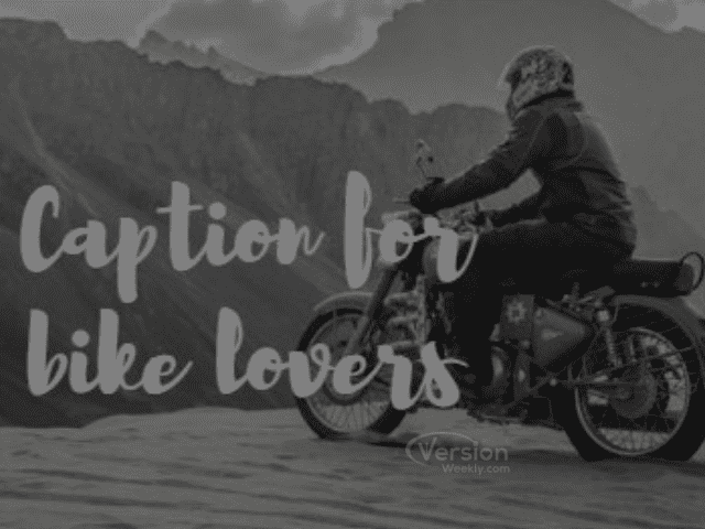 caption for bike lovers